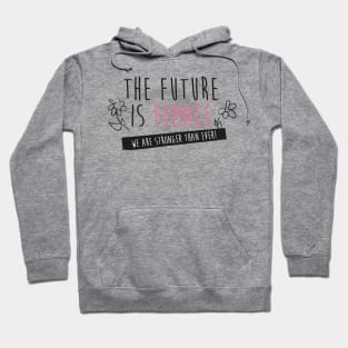 The Future is Female Hoodie